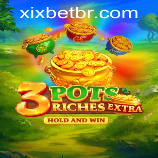 Explorando o Jogo 3potsExtra: Entretenimento e Estratégia na Plataforma Xixbet