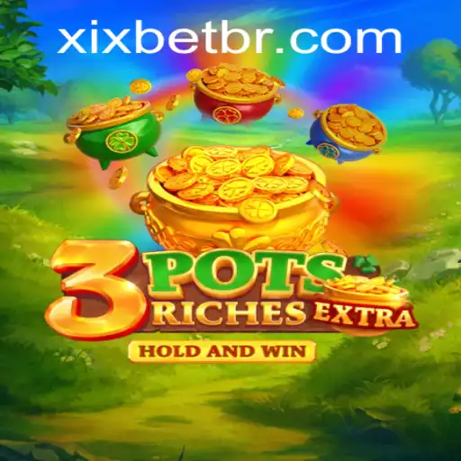 Explorando o Jogo 3potsExtra: Entretenimento e Estratégia na Plataforma Xixbet